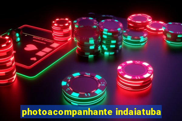 photoacompanhante indaiatuba