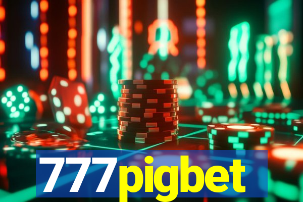 777pigbet