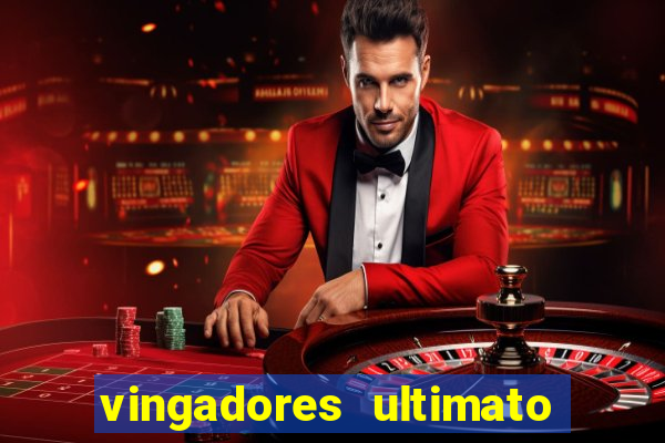 vingadores ultimato assistir drive