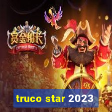 truco star 2023