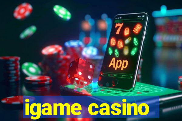 igame casino