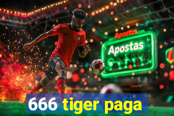 666 tiger paga