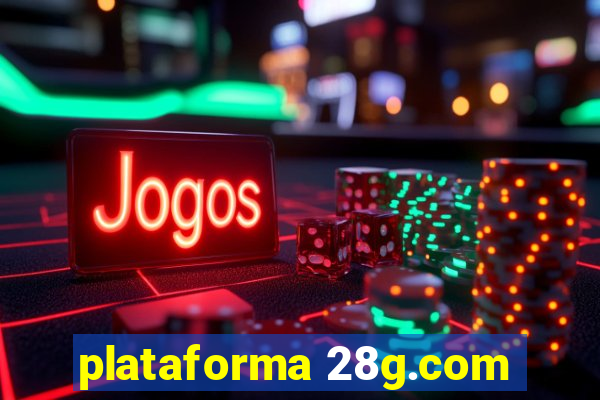 plataforma 28g.com