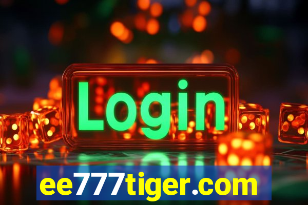 ee777tiger.com