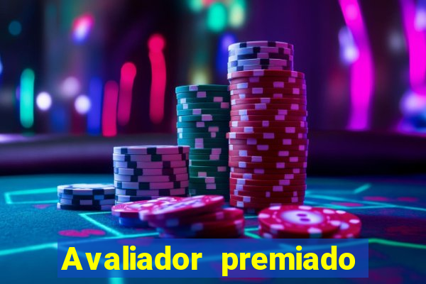 Avaliador premiado reclame aqui