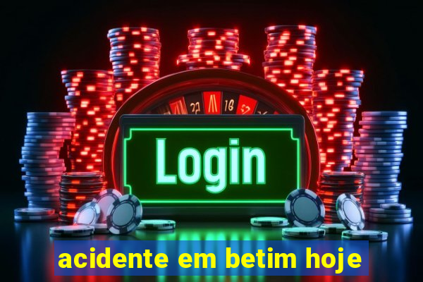 acidente em betim hoje