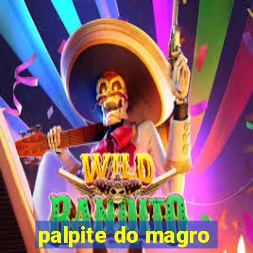 palpite do magro