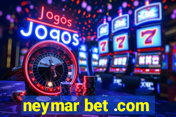 neymar bet .com