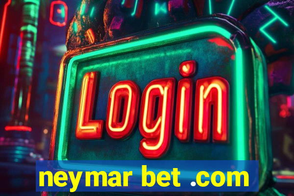 neymar bet .com