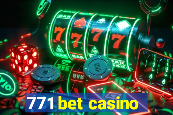 771 bet casino