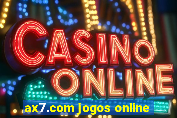 ax7.com jogos online