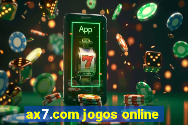 ax7.com jogos online