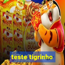 teste tigrinho