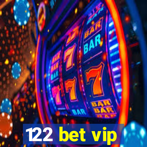 122 bet vip