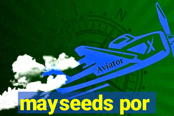 mayseeds por