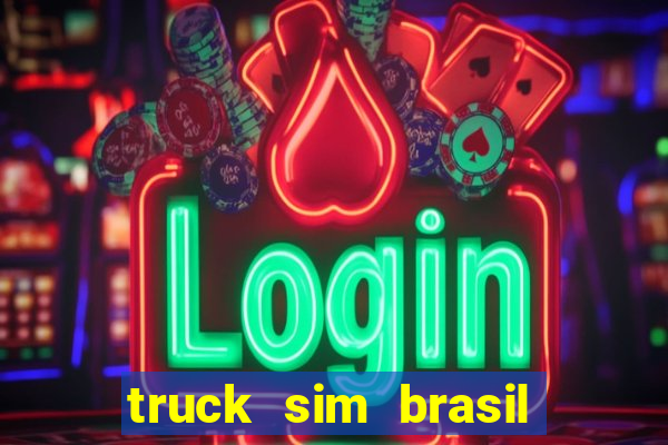 truck sim brasil dinheiro infinito