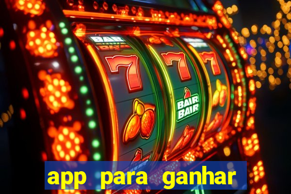 app para ganhar dinheiro jogando