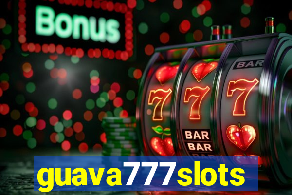 guava777slots