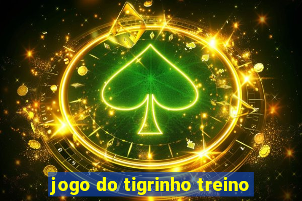 jogo do tigrinho treino