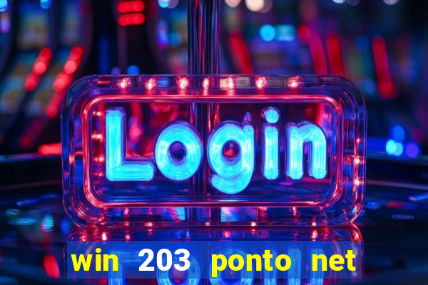 win 203 ponto net jogo download