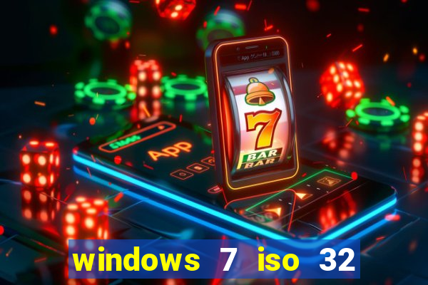 windows 7 iso 32 bits pt-br download