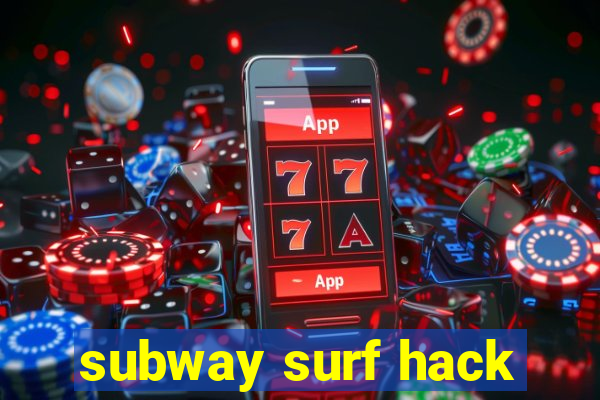 subway surf hack