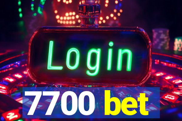 7700 bet