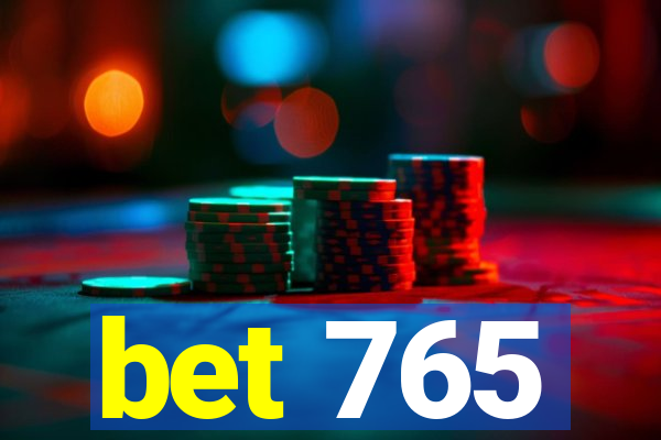 bet 765