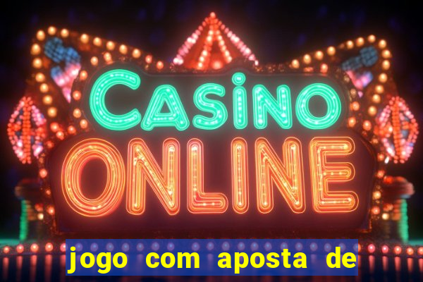 jogo com aposta de 10 centavos