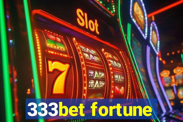 333bet fortune