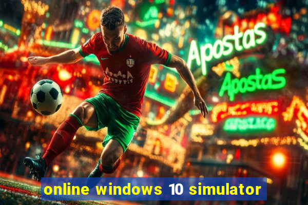 online windows 10 simulator