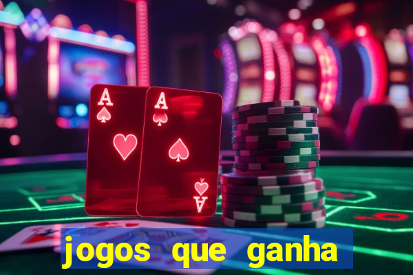 jogos que ganha dinheiro no cadastro