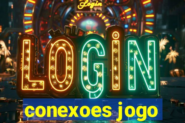 conexoes jogo