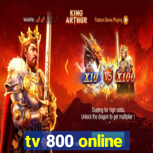 tv 800 online