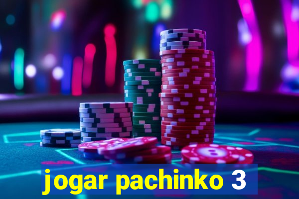 jogar pachinko 3