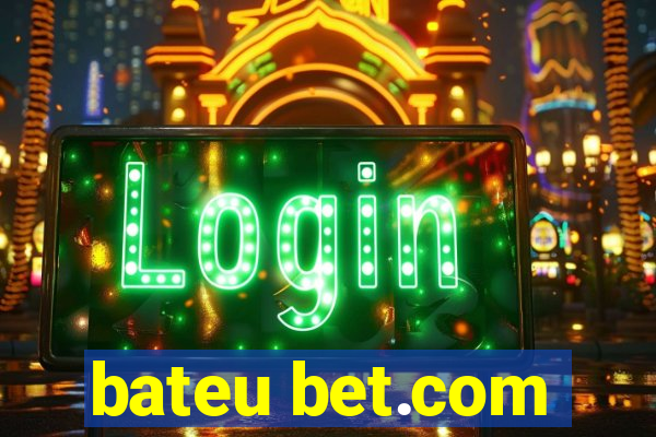 bateu bet.com