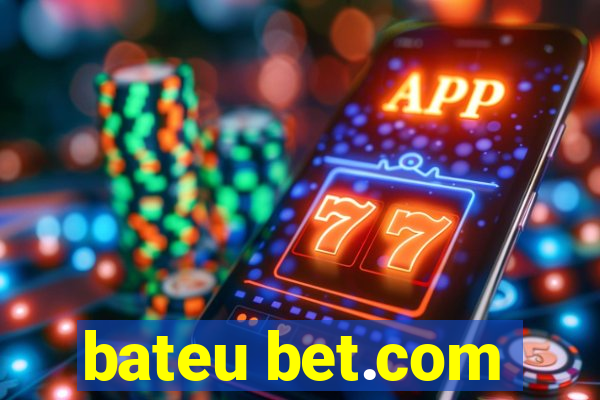 bateu bet.com