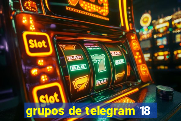 grupos de telegram 18