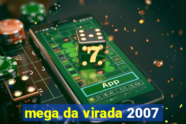 mega da virada 2007