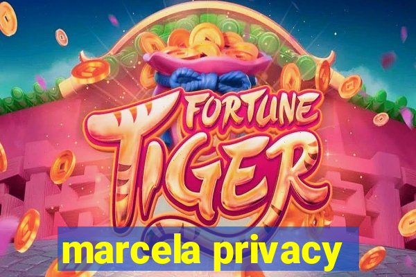 marcela privacy