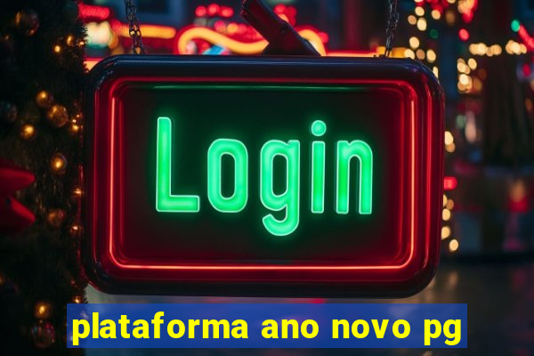 plataforma ano novo pg