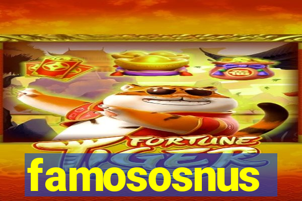 famososnus