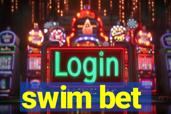 swim bet