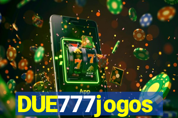 DUE777jogos