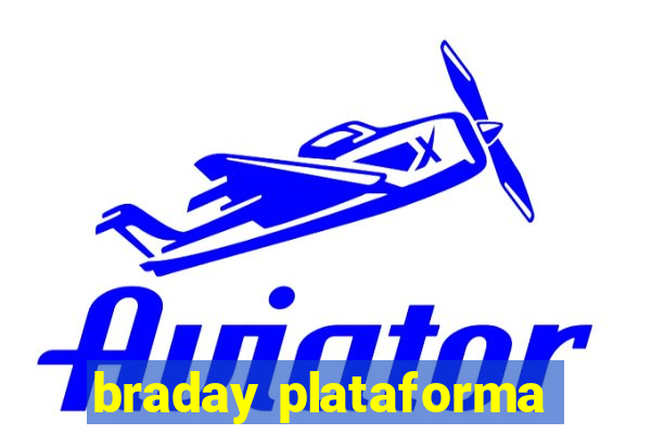 braday plataforma