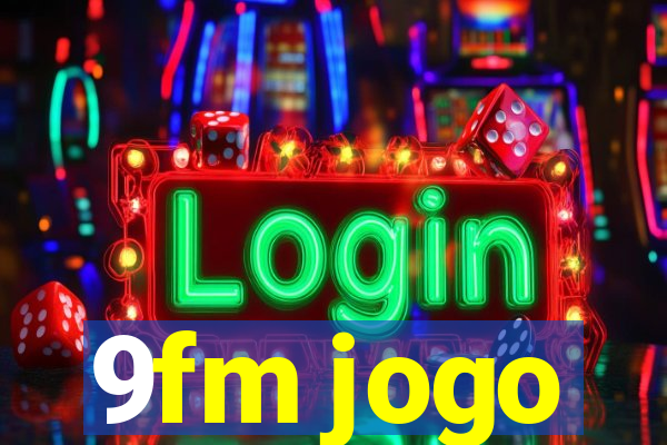 9fm jogo