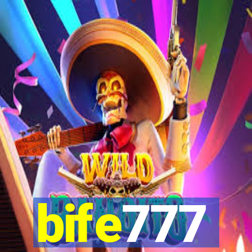 bife777