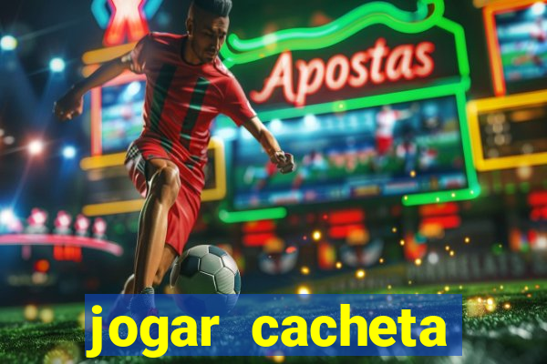 jogar cacheta online valendo dinheiro