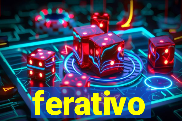 ferativo