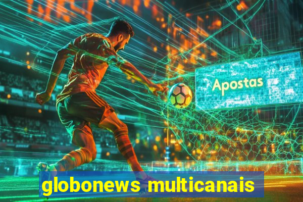 globonews multicanais